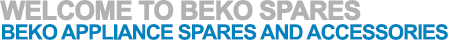 Welcome to Beko Spares - Beko Appliance Spares and Accessories